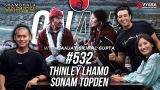 On Air With Sanjay 532  Thinley Lhamo and Sonam Topden [upl. by Ingham937]