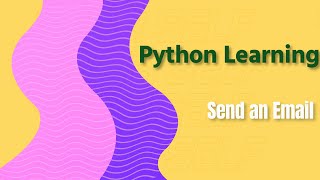 How to send email in Python using SMTPLIB package [upl. by Racklin]