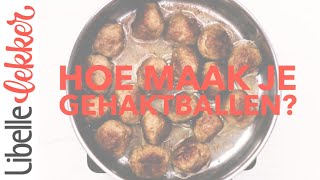 Gehaktballen maken met dit recept scoor je altijd [upl. by Kurtis]