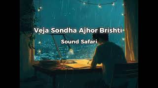 Veja Sondha Ajhor Brishti Lyrics  Sound Safari  Balam [upl. by Fransis]