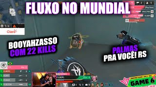 FLUXO NO MUNDIAL  BOOYAHZASSO DO FLUXO COM 22 KILLS PALMAS PRA VC RS gofluxo [upl. by Nnewg66]