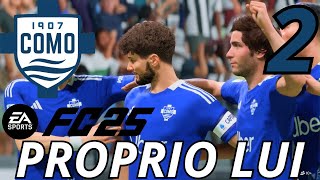 PROPRIO LUI  FC 25 CARRIERA ALLENATORE COMO PS5 Gameplay ITA EP2 [upl. by Adnawat155]