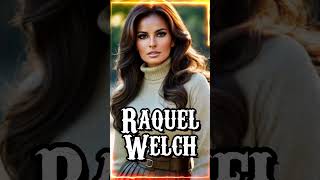 The Unforgettable Raquel Welch A Quick Look [upl. by Avigdor]