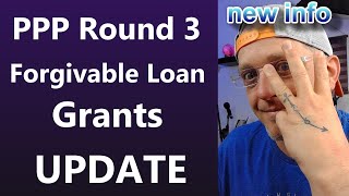 NEW PPP Round 3 P4 Forgivable Loan Grant Update for Small Business [upl. by Taro278]