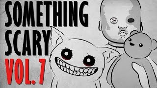 Something Scary Vol 7  Scary Story Time Compilation  Something Scary  Snarled [upl. by Hound]