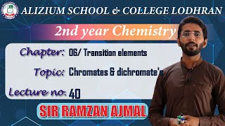 Chromates amp dichromates  Lecture  40  Chapter  6  2nd Year  Chemistry  Sir Ramzan [upl. by Paresh]