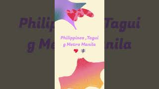 Philippines Taguig Metro Manila 💖 🎼 [upl. by Sothena]