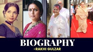 Rakhee Gulzar  Biography [upl. by Seto533]