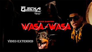 Ryan Castro  Wasa Wasa Video Extended Flecha DJ [upl. by Leidag]