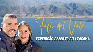 Expedição Atacama Ep03 Tafi del Vale 4k [upl. by Briney]