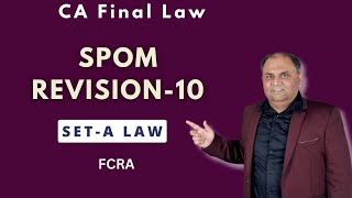 Lect10Corporate amp Economic Law Revision SPOM  FCRA  CA Amit Popli [upl. by Ymorej720]