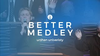 Urshan College  Better Medley Apostolic Music [upl. by Sarkaria]