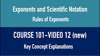 COURSE 101  VIDEO 12New Rules of Exponents [upl. by Aivlys938]