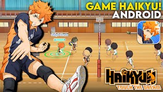 Seru Coy Rilis Game Haikyu Touch The Dream Android Terbaru 2024 [upl. by Notneiuq957]