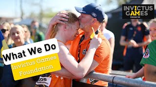 What We Do  Invictus Games Foundation [upl. by Blader47]