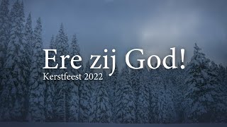 CGK Elburg  Kerstviering 2022 Ere zij God [upl. by Drugge]