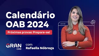 Exame OAB Calendário 2024 Próximas provas [upl. by Yrannav]