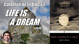 Pedro Calderón de la Barcas Life Is a Dream 1636  Book Review and Analysis [upl. by Ainnek]