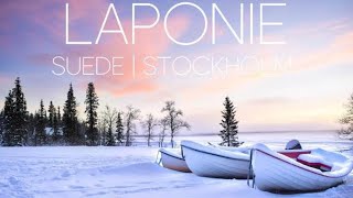 VOYAGE EN LAPONIE SUEDOISE  STOCKHOLM [upl. by Azalea]