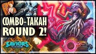 COMBOTAKAH ROUND 2  Saviors of Uldum Hearthstone [upl. by Primaveras]