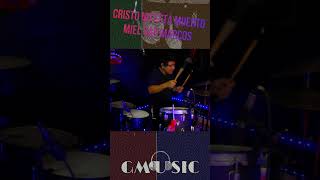 Cristo No Está Muerto  Miel San Marcos  Batería Cover  🥁🎧🔥 [upl. by Platas]