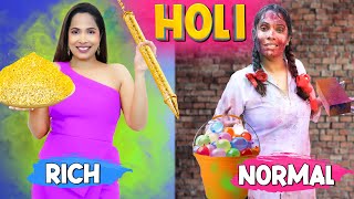 HOLI Ki MASTI  Rich vs Normal  ShrutiArjunAnand [upl. by Delaney]