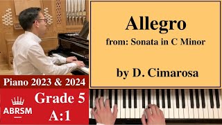 ABRSM Piano 20232024 Grade 5 A1 Cimarosa Allegro from Sonata in C Minor Piano Tutorial [upl. by Yevad]