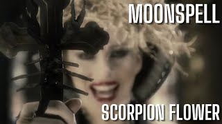 MOONSPELL  Scorpion Flower 4K HD [upl. by Fidelity833]