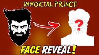 IMMORTAL PRINCE FACE REVEAL [upl. by Barna901]