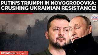 Novogrodovka Falls to Russia  Putin’s Forces Deal Devastating Blow to Ukraine  Times Now World [upl. by Yesor]