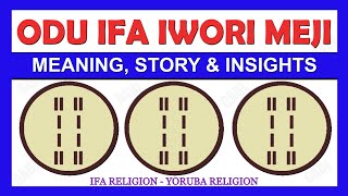 Odu Ifa Iwori Meji in Ifa Religion Explained  What is Iwori Meji in Yoruba Religion Ifa Story [upl. by Graf458]