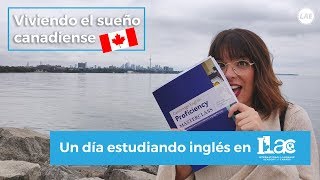 5  Un día estudiando inglés en ILAC  Viviendo el sueño canadiense [upl. by Eiral]