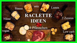 Raclette Ideen 8 Rezepte für alle ein Pfännchen dabei [upl. by Atiran]