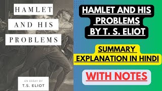 Hamlet and his Problems by T S Eliot  Objective correlative  Explanation in Hindi with Notes [upl. by Flower743]