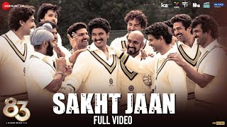 Sakht Jaan  Full Video  83  Ranveer Singh Kabir Khan  Pritam Amit Mishra Jaideep Sahni [upl. by Eadmund958]