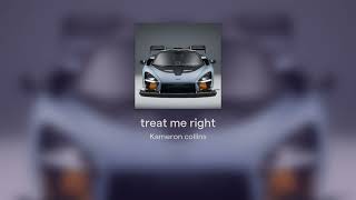 treat me right [upl. by Melvin87]