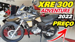 HONDA XRE 300 2022 ADVENTURE CORES E PREÇOS ATUALIZADOS [upl. by Grannia397]