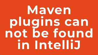 Maven plugins can not be found in IntelliJ [upl. by Uund619]