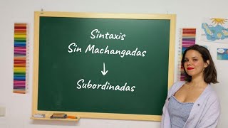 Subordinadas  Sintaxis Sin Machangadas PAU ESO Bachillerato [upl. by Lyrahs]