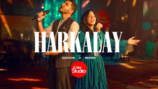 Harkalay  Coke Studio Pakistan  Season 15  Zahoor x REHMA [upl. by Ardine632]