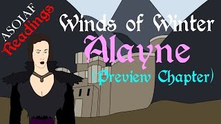 Winds of Winter Alayne  Preview Chapter ASOIAF Book Spoilers  Readings Series [upl. by Artekal]