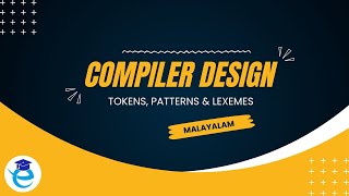 L6  Tokens Lexemes amp Patterns with Example Most Important Topic Compiler Design  Malayalam [upl. by Merl992]