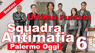 Squadra Antimafia 6 Ultima Puntata Sintesi  10 Novembre 2014 [upl. by Ahsilla979]