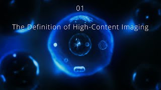 01 The Definition of High Content Imaging [upl. by Yhotmit]