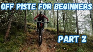 Off Piste for Beginners  Part 2  Cademuir Forest [upl. by Hochman]