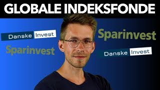 Bedste globale indeksfond 🌎 Danske Invest Global Indeks vs Sparindex Globale Aktier vs DJSI World [upl. by Rumpf]