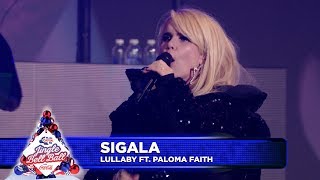 Sigala  ‘Lullaby’ FT Paloma Faifth Live at Capital’s Jingle Bell Ball 2018 [upl. by Eiramait]