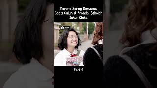 Gadis Culun amp Pria Berandal Fallin in Love‼️ Part 4 [upl. by Santiago]