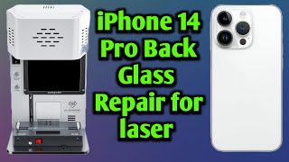 iPhone 14 Pro Back Glass Replacement Laser Machine [upl. by Assiralk]