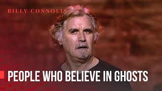 Billy Connolly  People Who Believe in Ghosts  Was it something I said [upl. by Anirhtak]